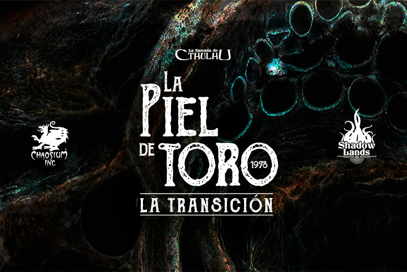 La Piel De Toro 1978 – Juego De Rol De Transición Y Expansión Para 2 Jugadores, Partidas De 30 A 120 Minutos, A Partir De 18 Años, Edición En Español