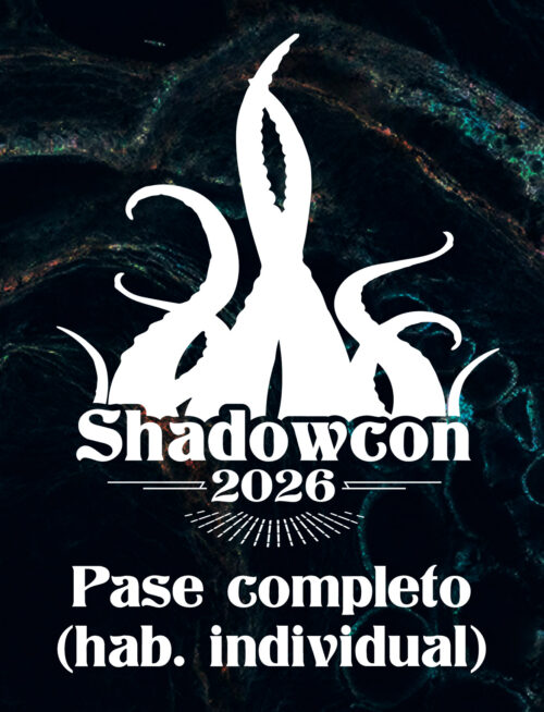 Shadowcon 2026 - Pase completo con HABITACIÓN INDIVIDUAL
